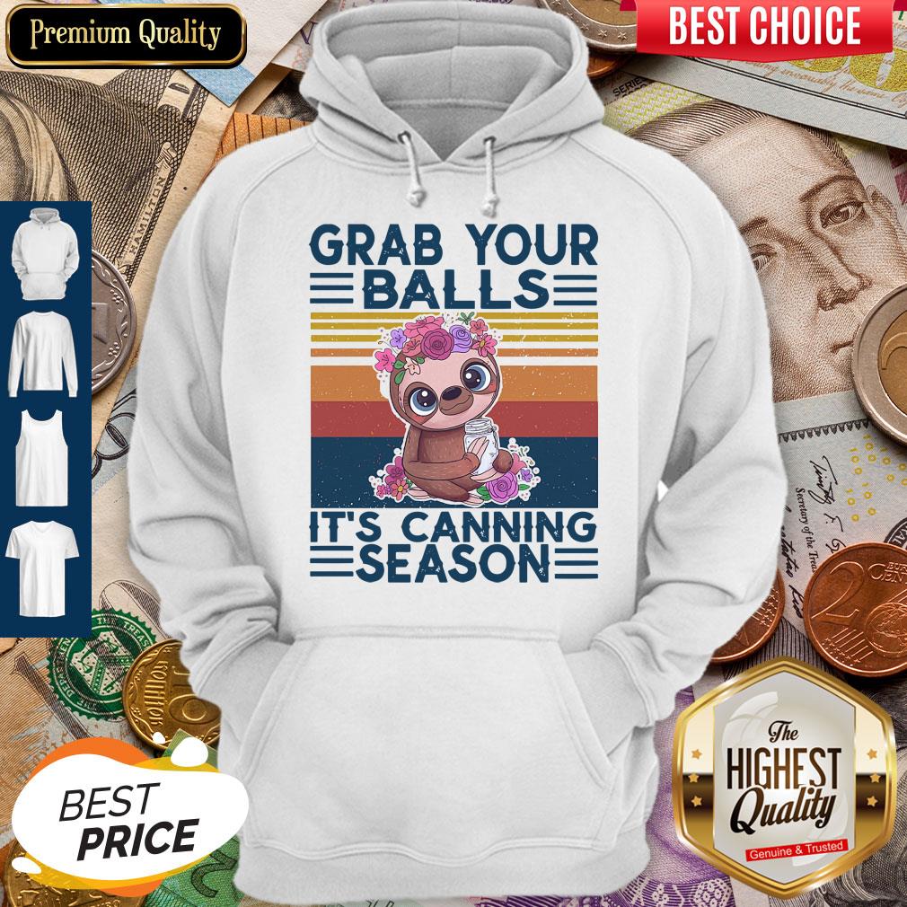 Perfect Baby Sloth Grab Your Balls It’s Canning Season Vintage Shirt