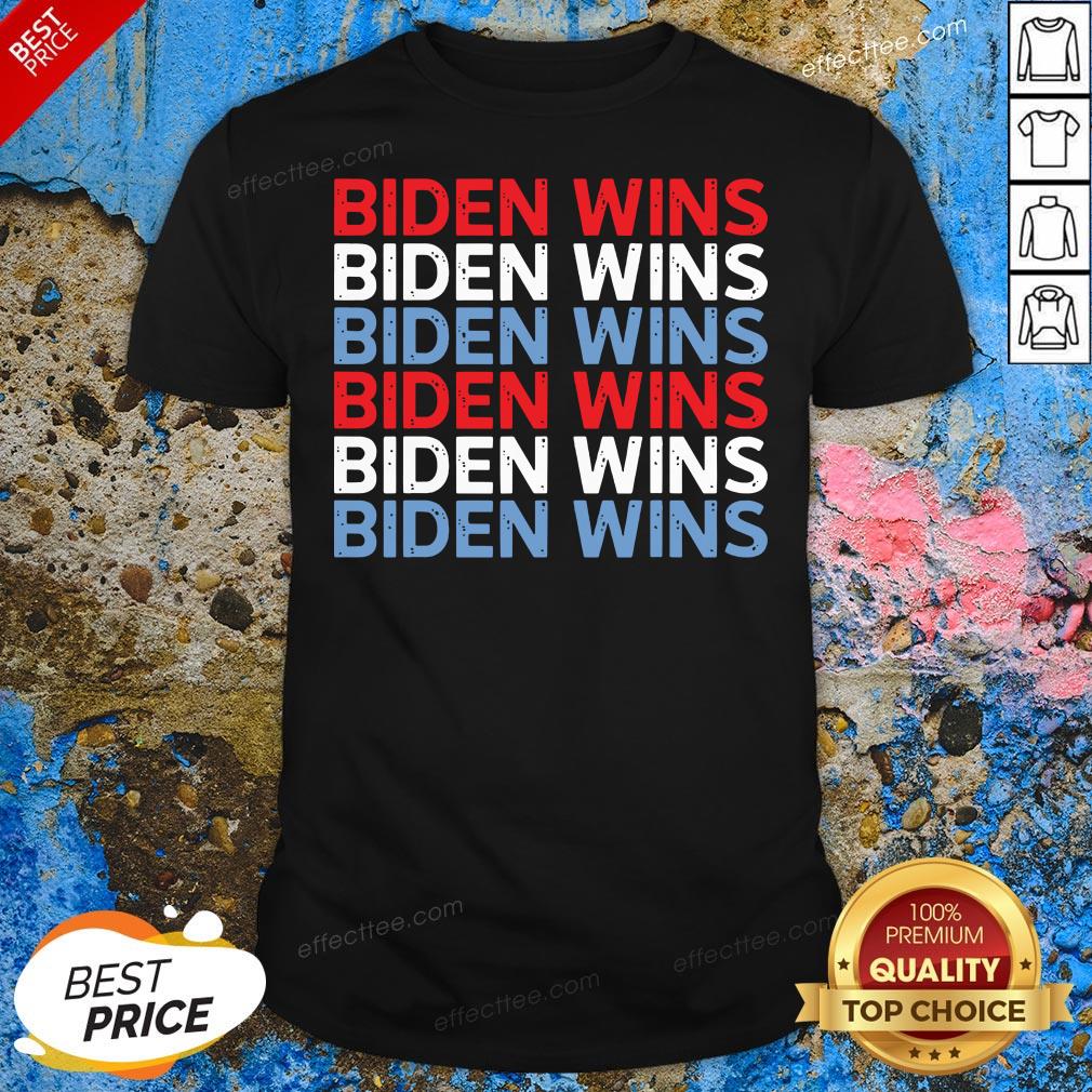 Perfect Biden 46 Wins Shirt