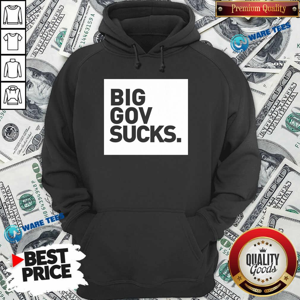 Perfect Big Gov Sucks Shirt