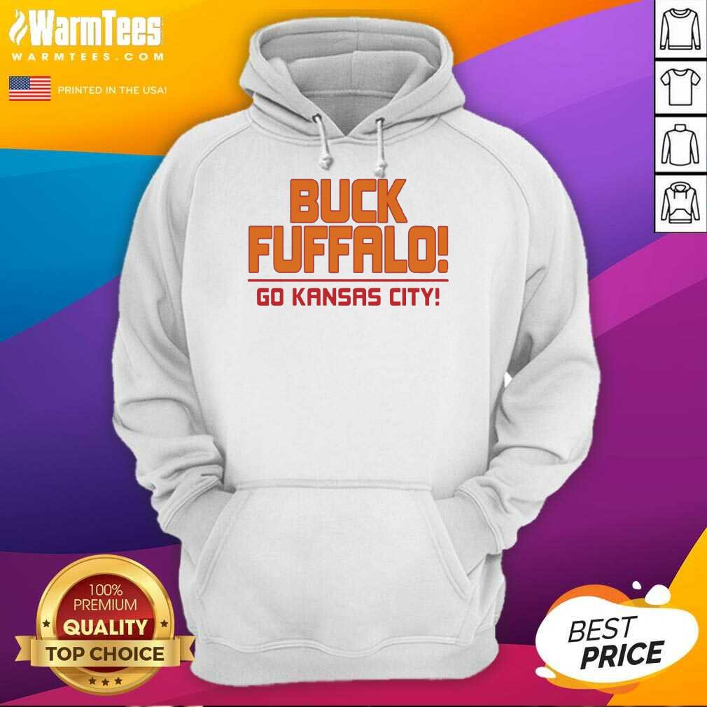 Perfect Buck Fuffalo Go Kansas City Shirt