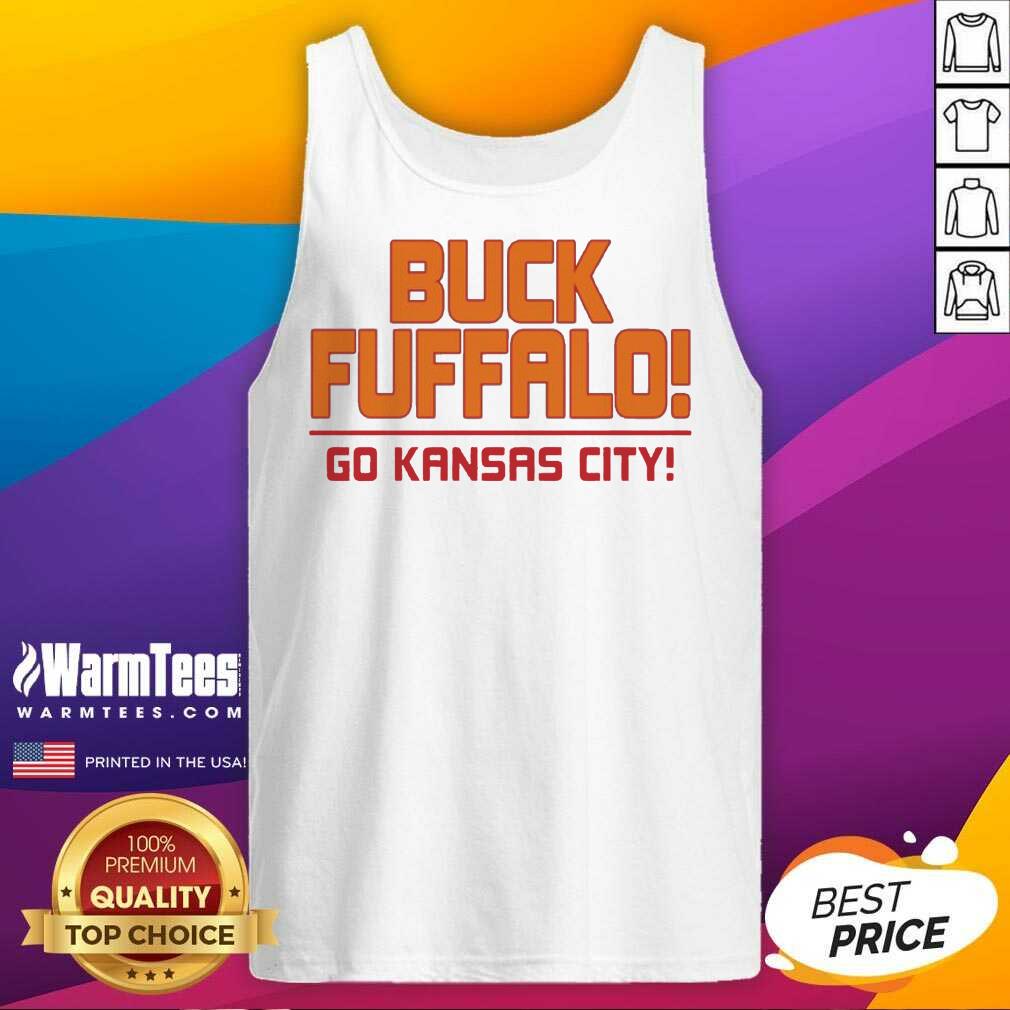 Perfect Buck Fuffalo Go Kansas City Shirt