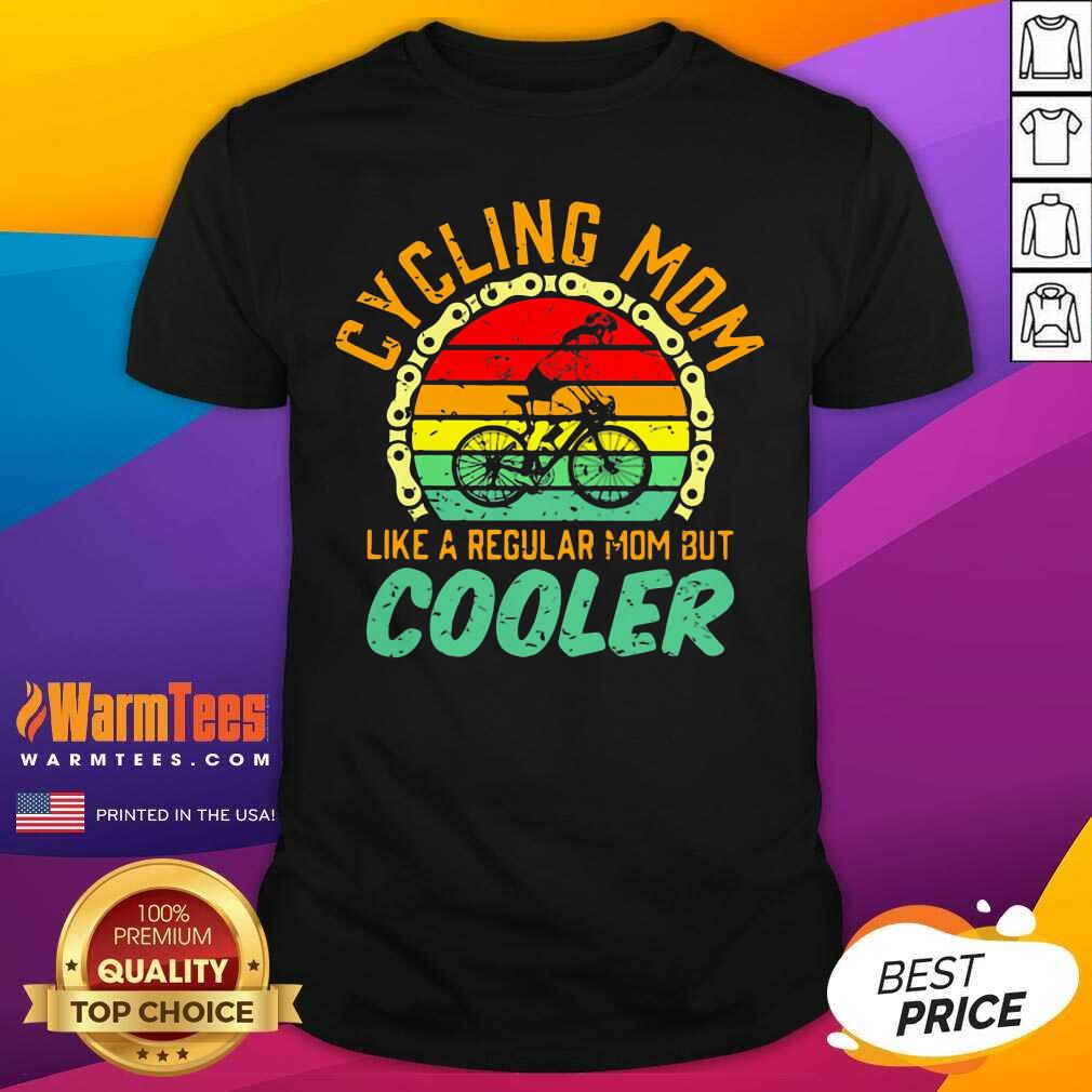 Perfect Cycling Mom Like A Regular Mom But Cooler Vintage Shirt