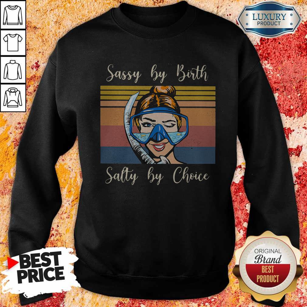 Perfect Diving Sassy By Birth Salty By Choice Vintage Retro Shirt