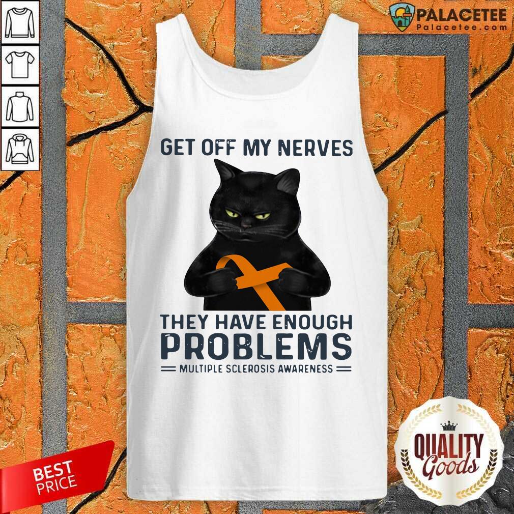perfect-get-off-my-nerves-they-have-enough-problems-multiple-sclerosis-awareness-btank-top.jpg