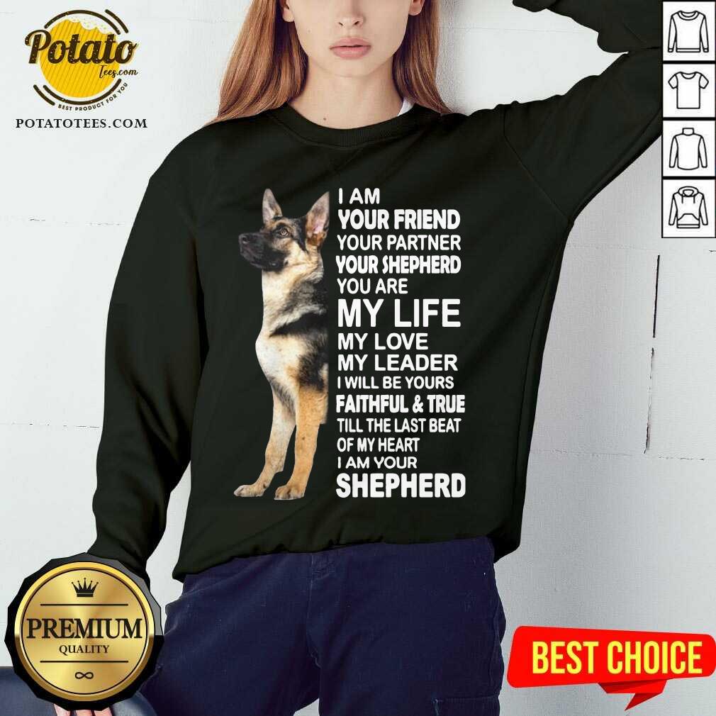 perfect-i-am-your-friend-your-partner-your-shepherd-you-are-my-life-my-love-my-leader-sweatshirt.jpg