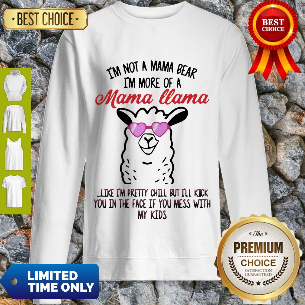 Perfect Im Not A Mama Bear Im More Of A Mama Llama Shirt