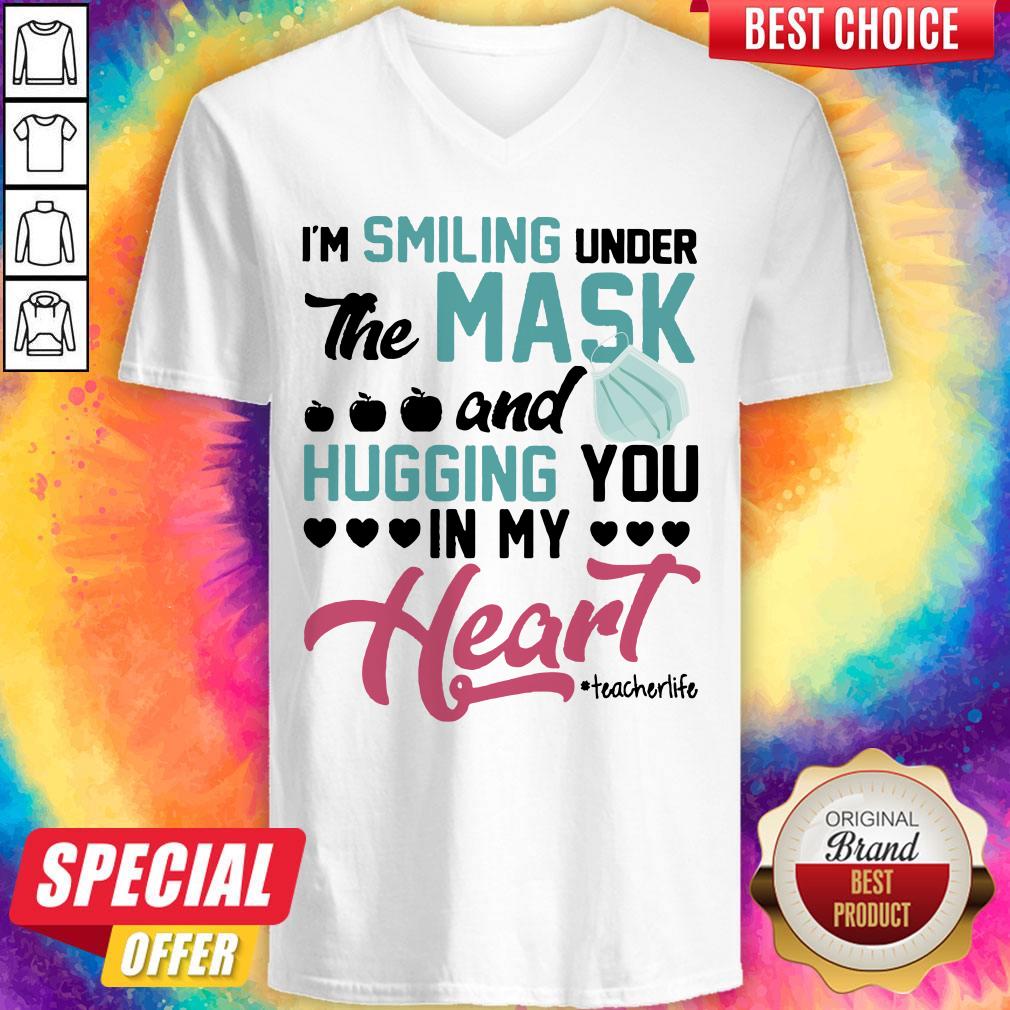Perfect I'm Smiling Under The Mask And Hugging You In My Heart Techerlife Shirt