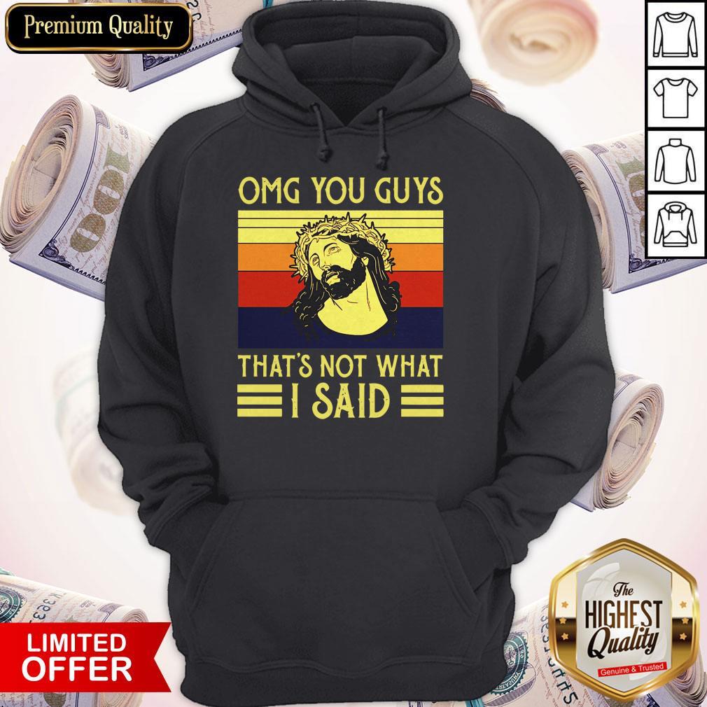 Perfect Jesus OMG You Guys Thats Not What I Said Vintage Shirt