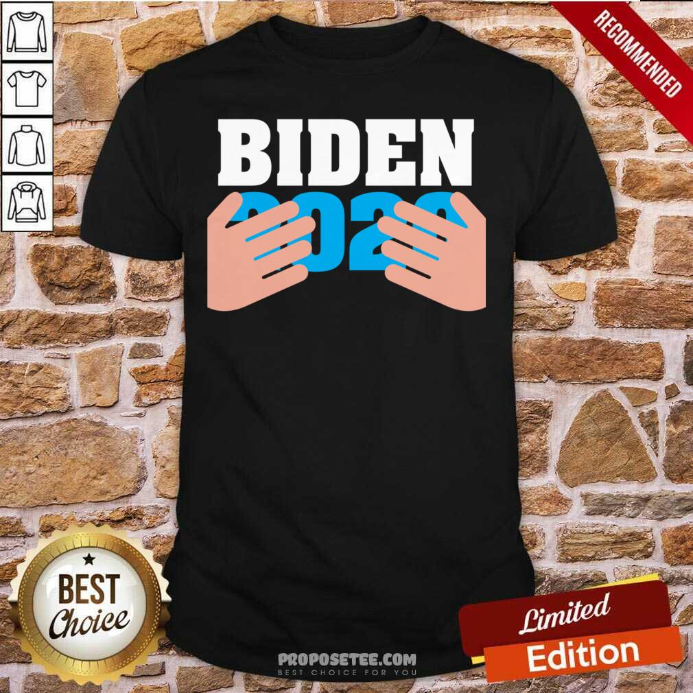 Perfect Joe Biden 2020 Hands Shirt