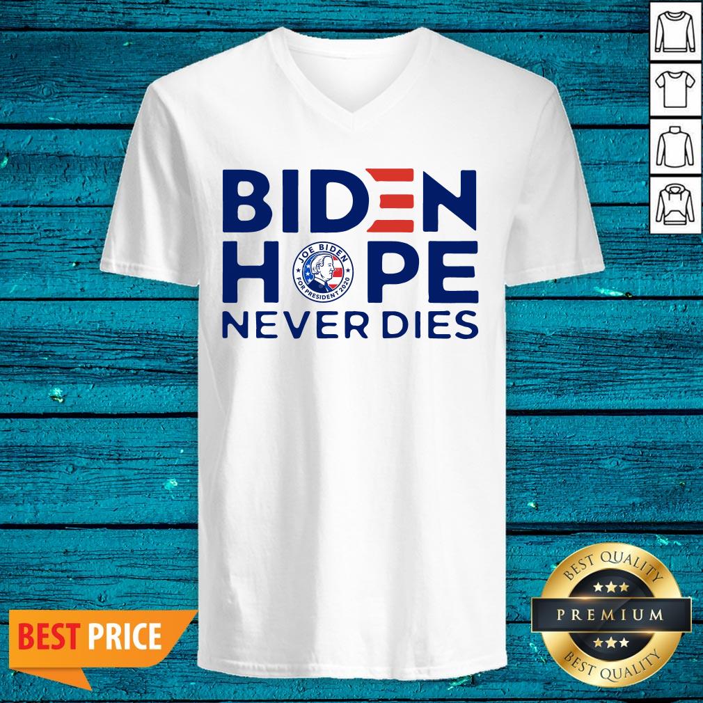 Perfect Joe Biden President 2020 Hope Never Dies Shirt