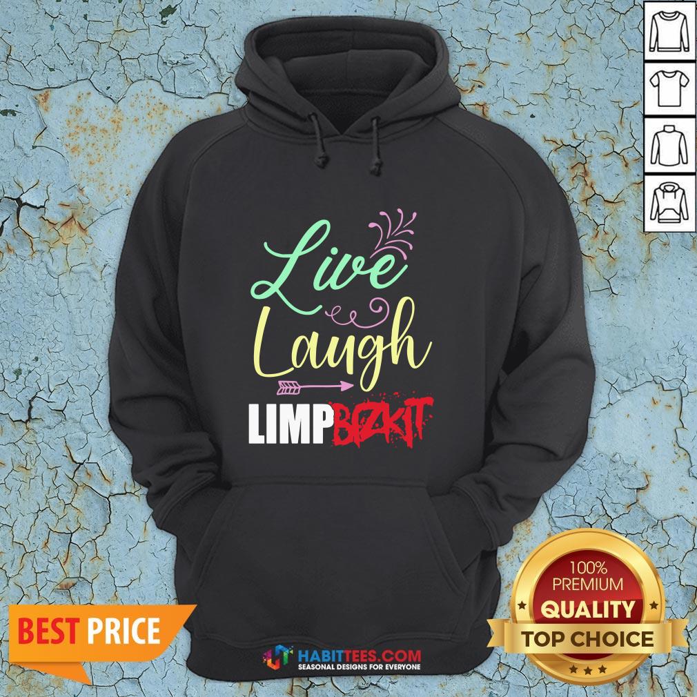 Perfect Live Laugh Limp Bizkit Shirt