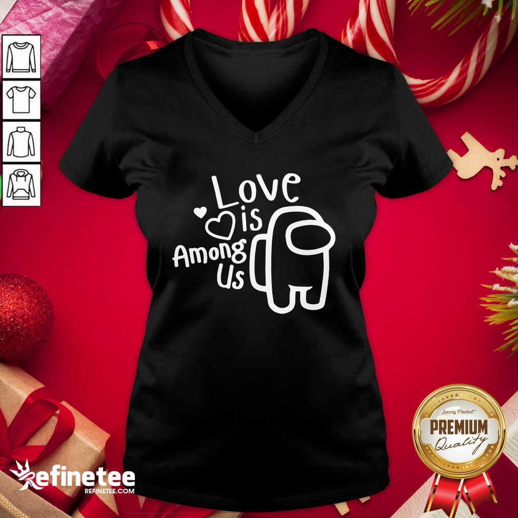Perfect Love Is Among Us Valentines Day Love Shirt