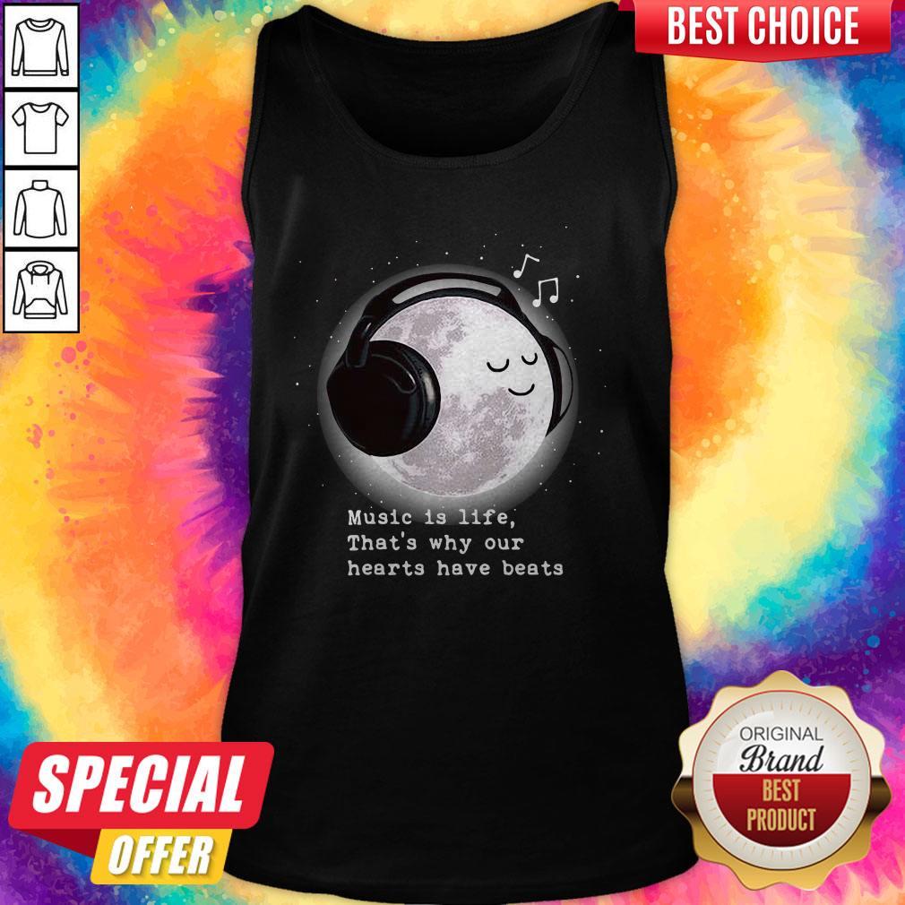 Perfect Music Is Life That’s Why Our Hearts Have Beats Shirt