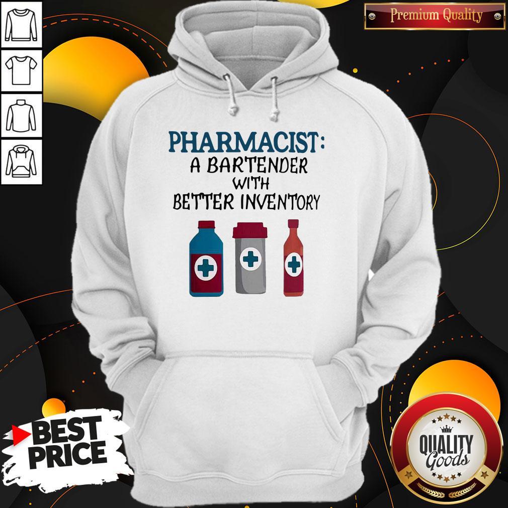 Perfect Pharmacist A Bartender With Better Inventory Shirt