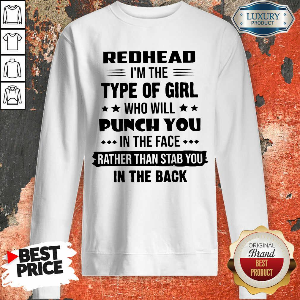 perfect-redhead-type-of-girl-punch-you-in-the-face-rather-sweatshirt.jpg