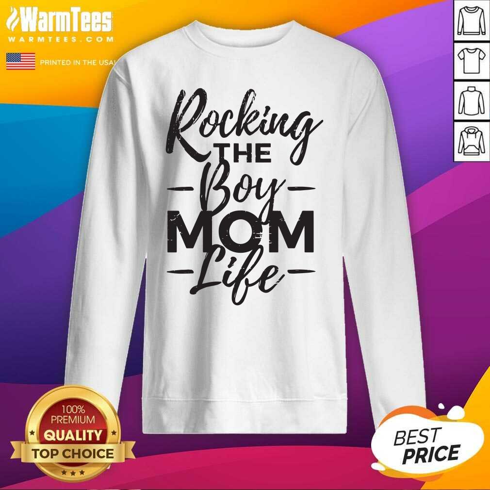 Perfect Rocking The Boy Mom Life Shirt
