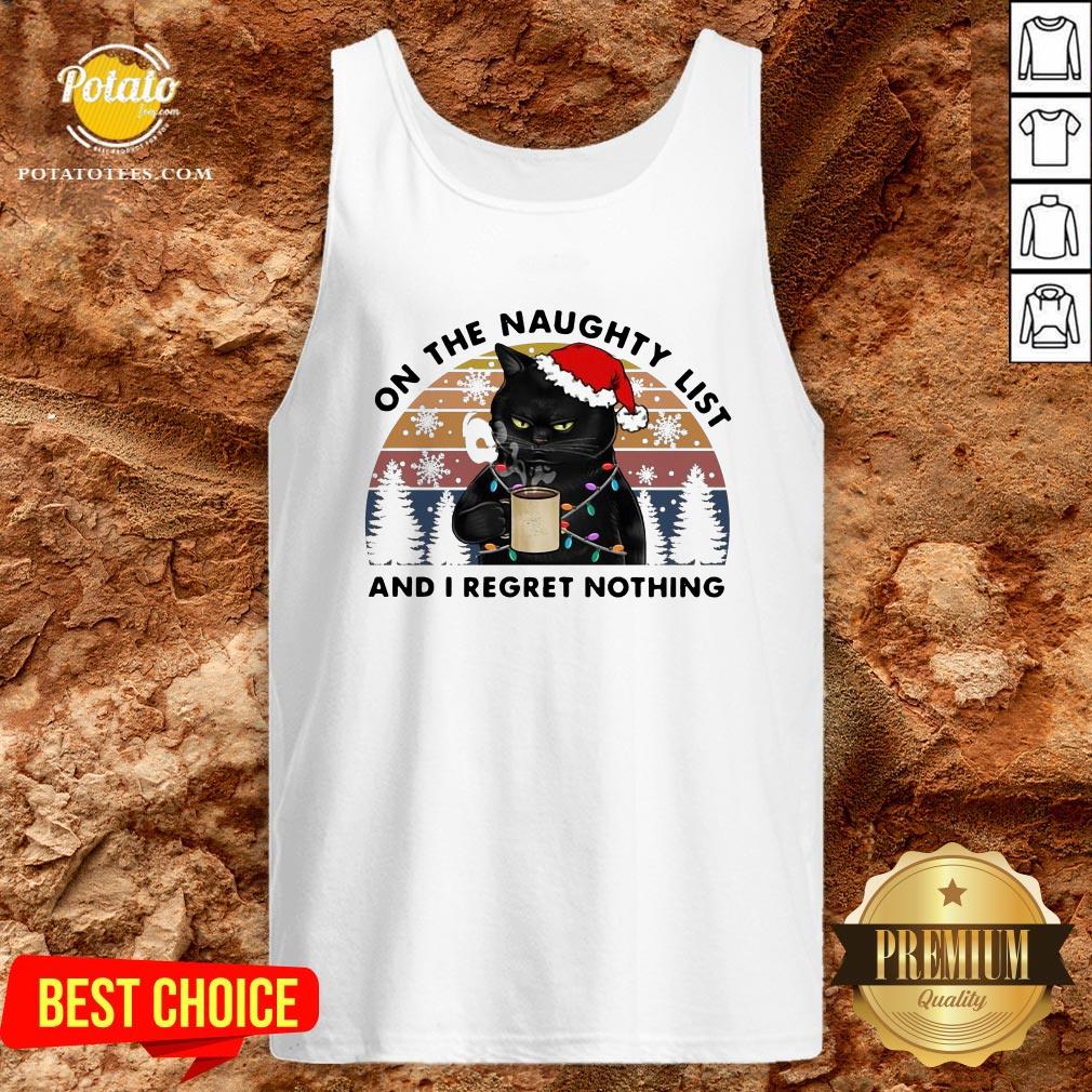 Perfect Santa Black Cat On The Naughty List And I Regret Nothing Vintage Shirt