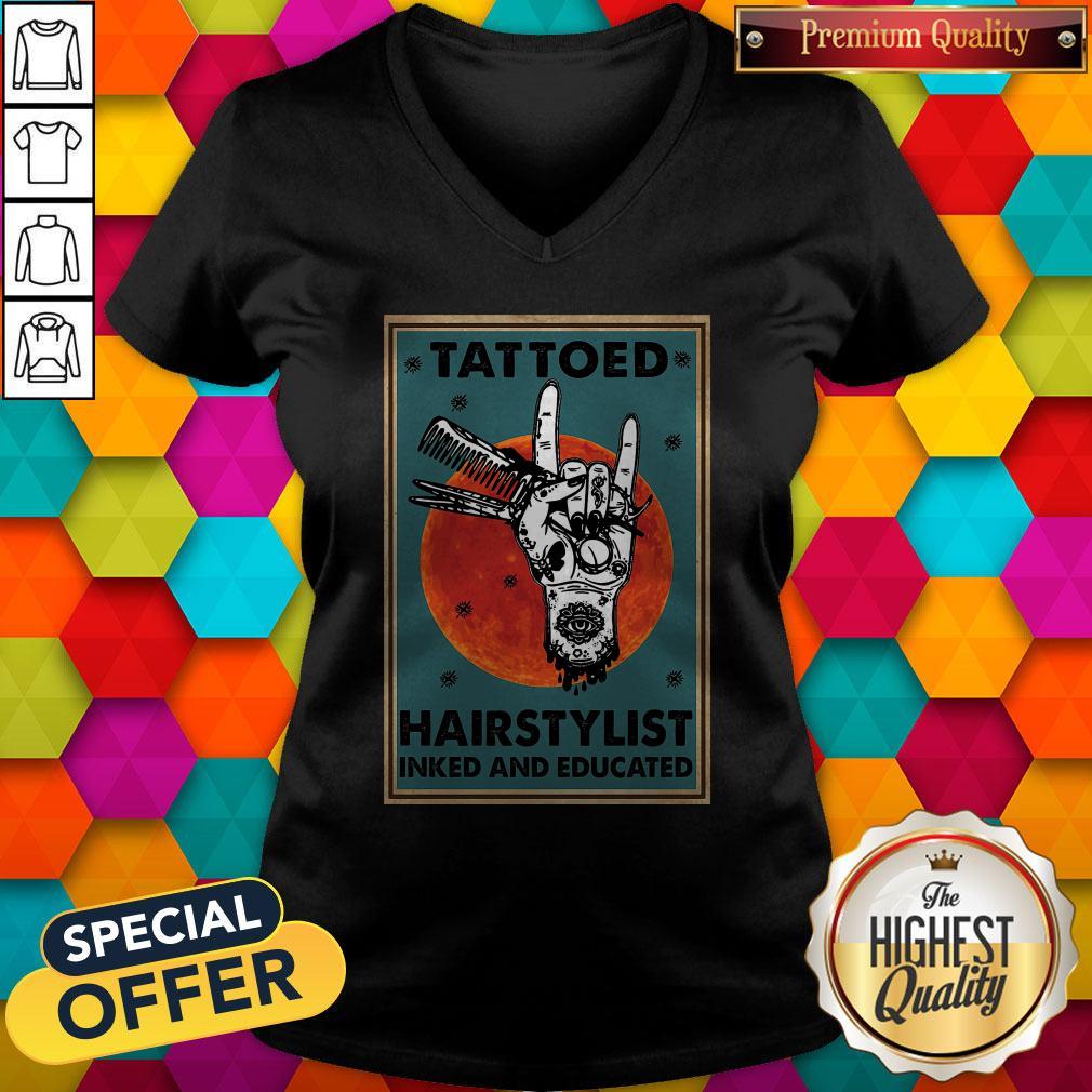 Perfect Tattooed Hair Stylist Inked And Educated Sunset Poster Shirt