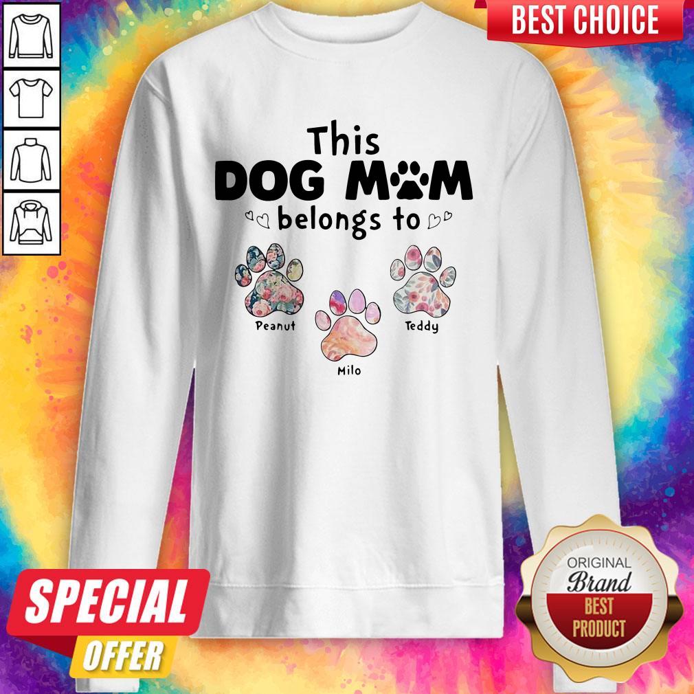 Perfect This Dog Mom Belongs To Floral Paw Shirt