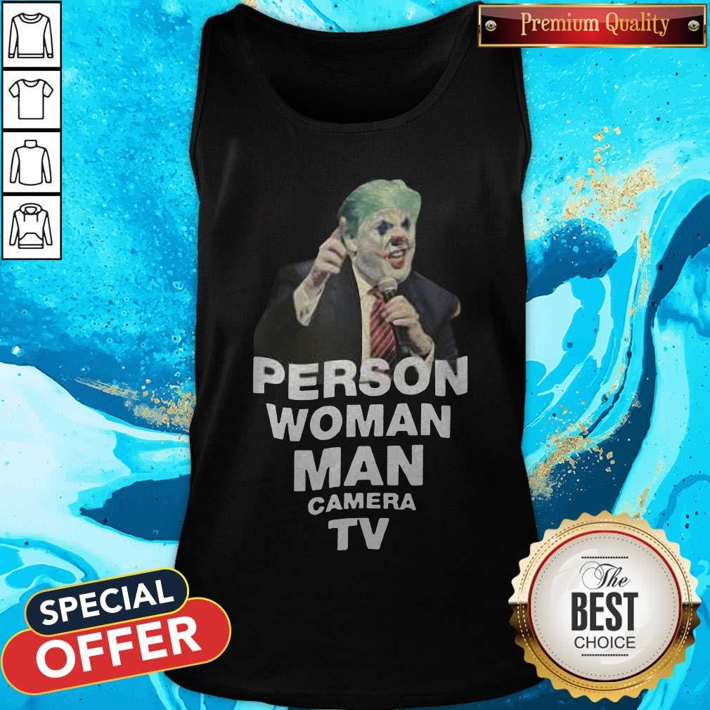 Person Woman Man Camera TV T-Shirt, Funny Trump, Funny President Shirts