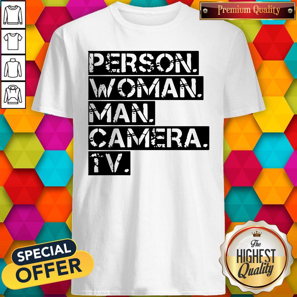 Person Women Man Camera TV Anti Trump Shirt