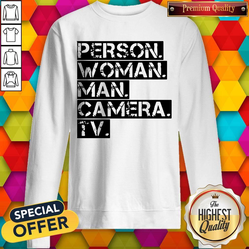 Person Women Man Camera TV Anti Trump Shirt