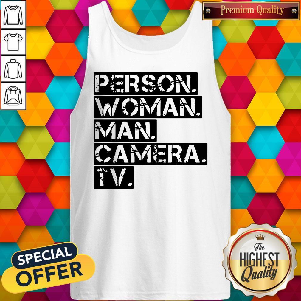 Person Women Man Camera TV Anti Trump Shirt