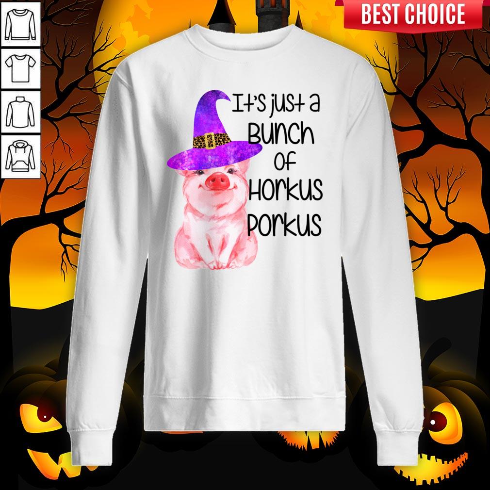 Pig It’s Just A Bunch Of Horkus Porkus Shirt