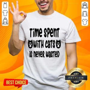 Time Spent With Cats Is Never Wasted Shirt