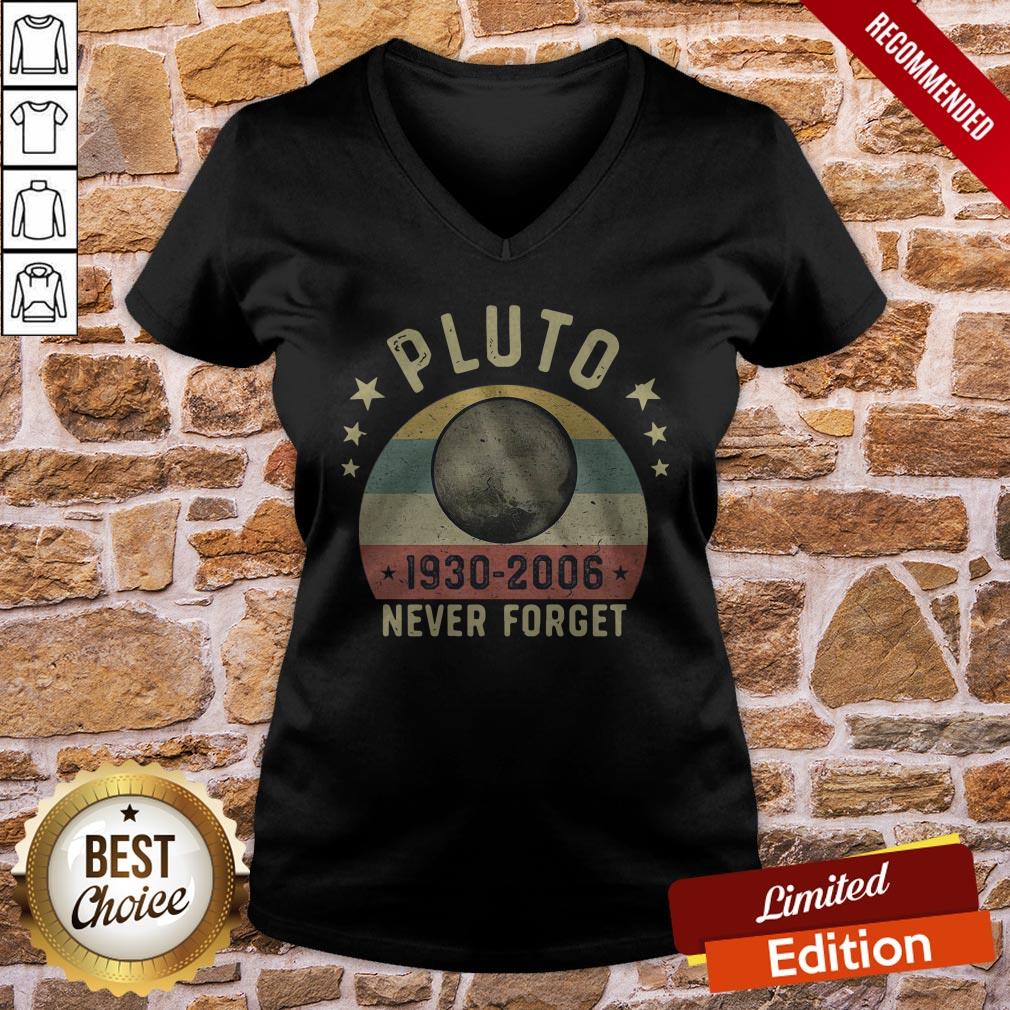 Pluto 1930-2006 Never Forget Shirt