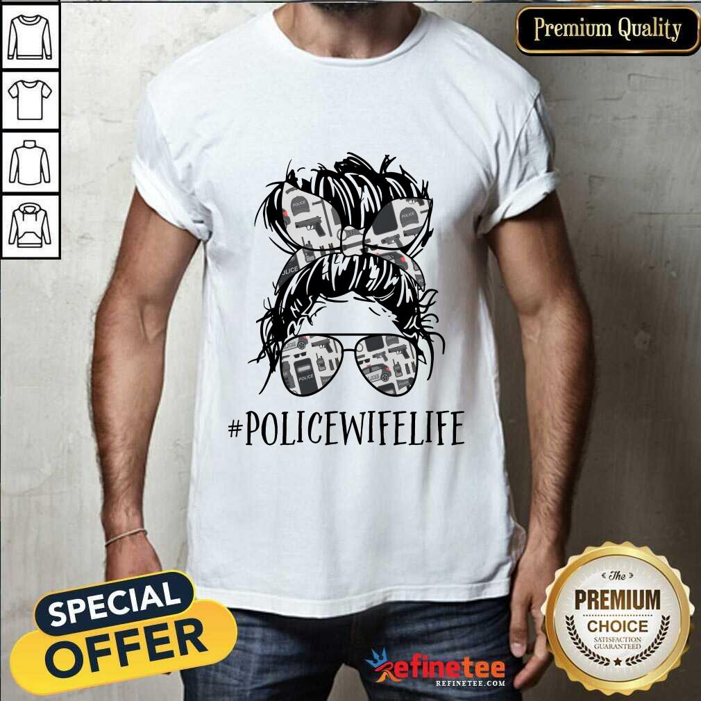 Police Wife Life Messy Bun Shirt