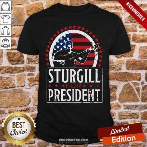 Good Sturgill For President Shirt