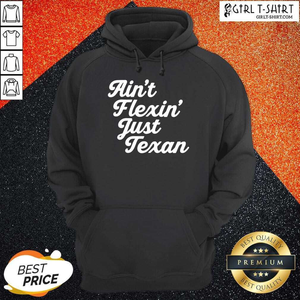 Positive Aint Flexin Just Texan 2021 Shirt