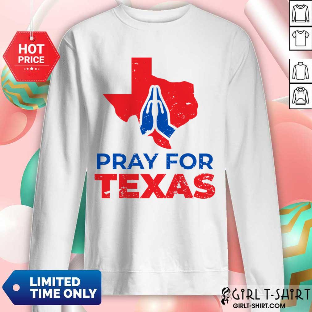 Pray For Texas Shirt