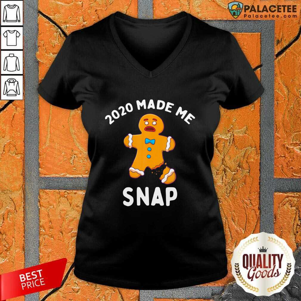 Premium 2020 Made Me Snap Shirt