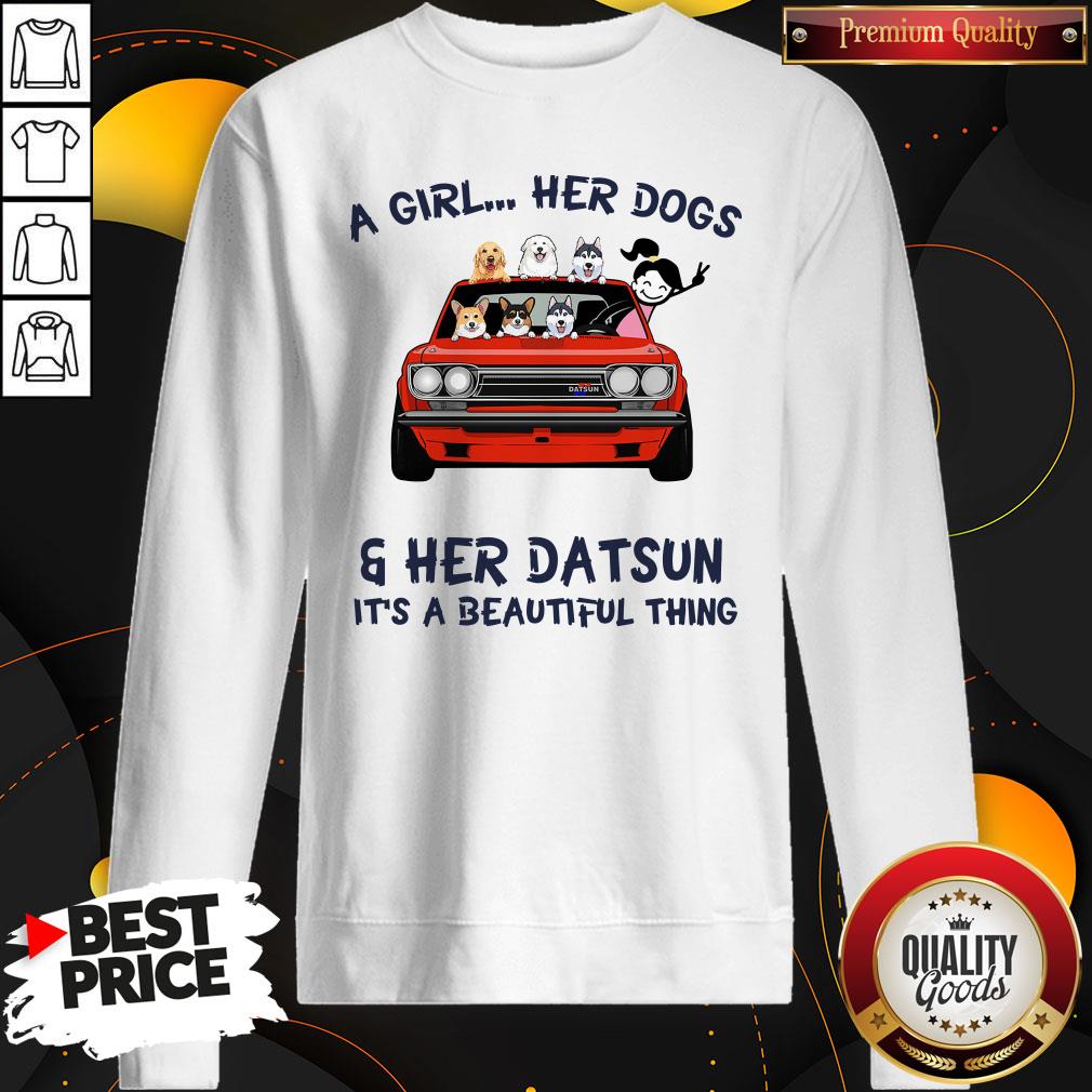 Premium A Girl Her Dog And Her Datsun It’s A Beautiful Thing Shirt
