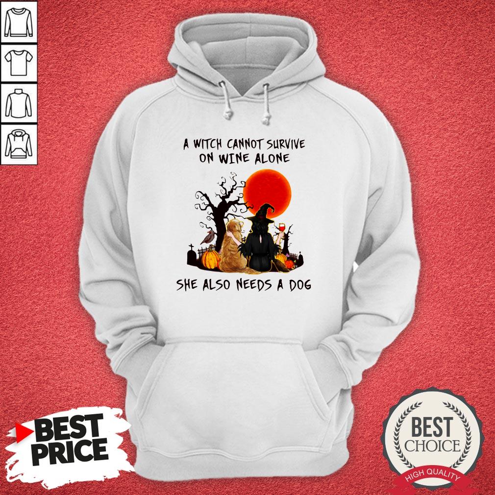 Premium A Witch Cannot Survive On Wine Alone She Also Needs A Dog Shirt