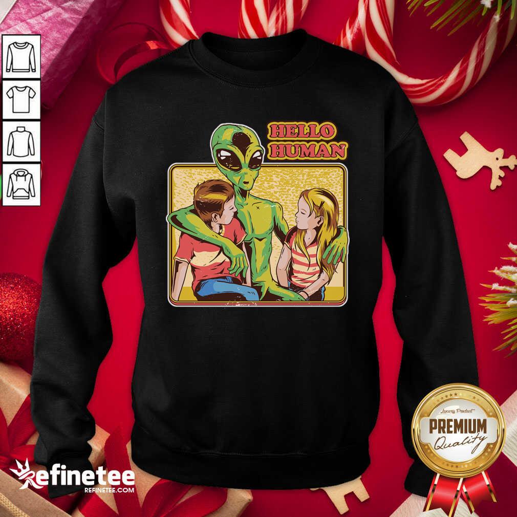 Premium Alien Hello Human Shirt