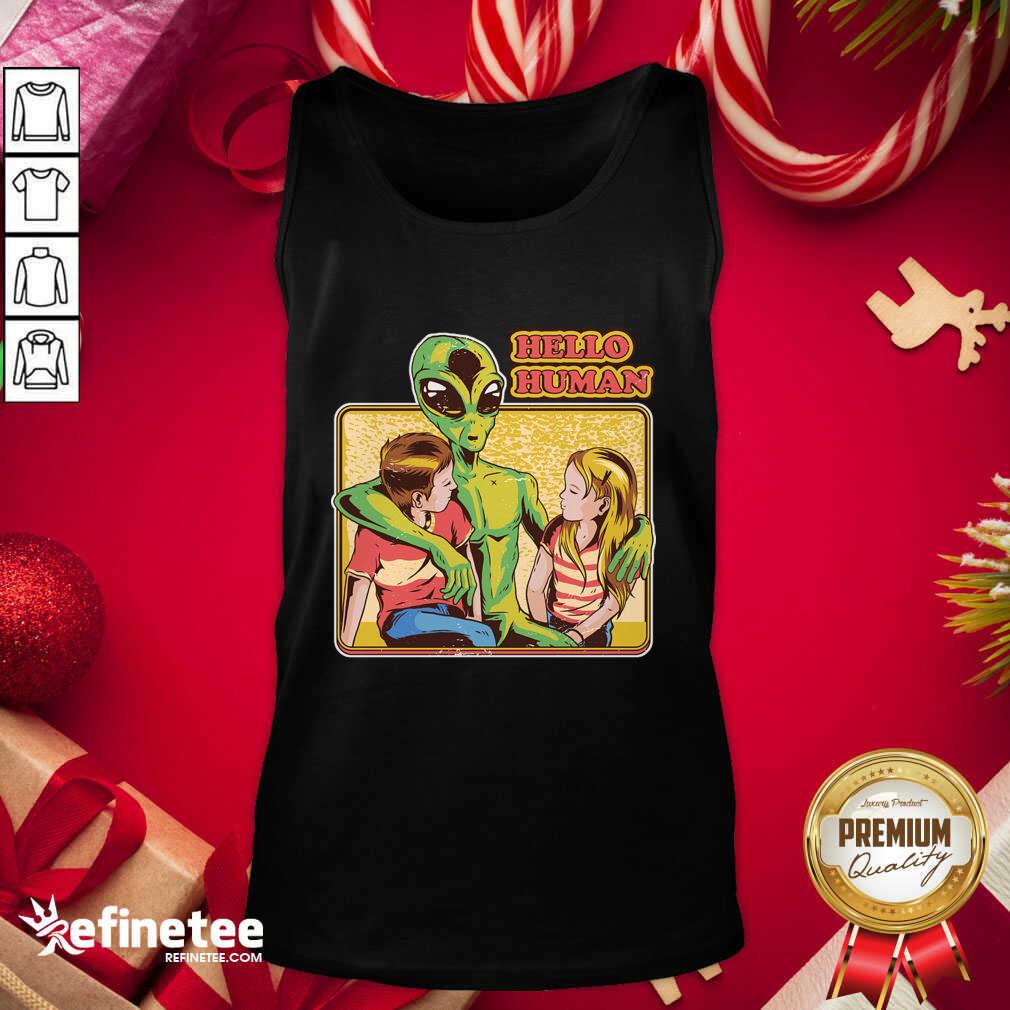 Premium Alien Hello Human Shirt