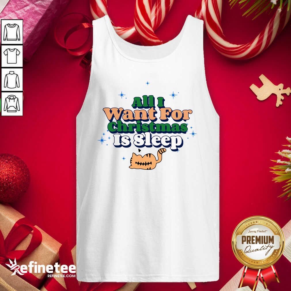 Premium All I Want For Christmas Is Sleep Shirt
