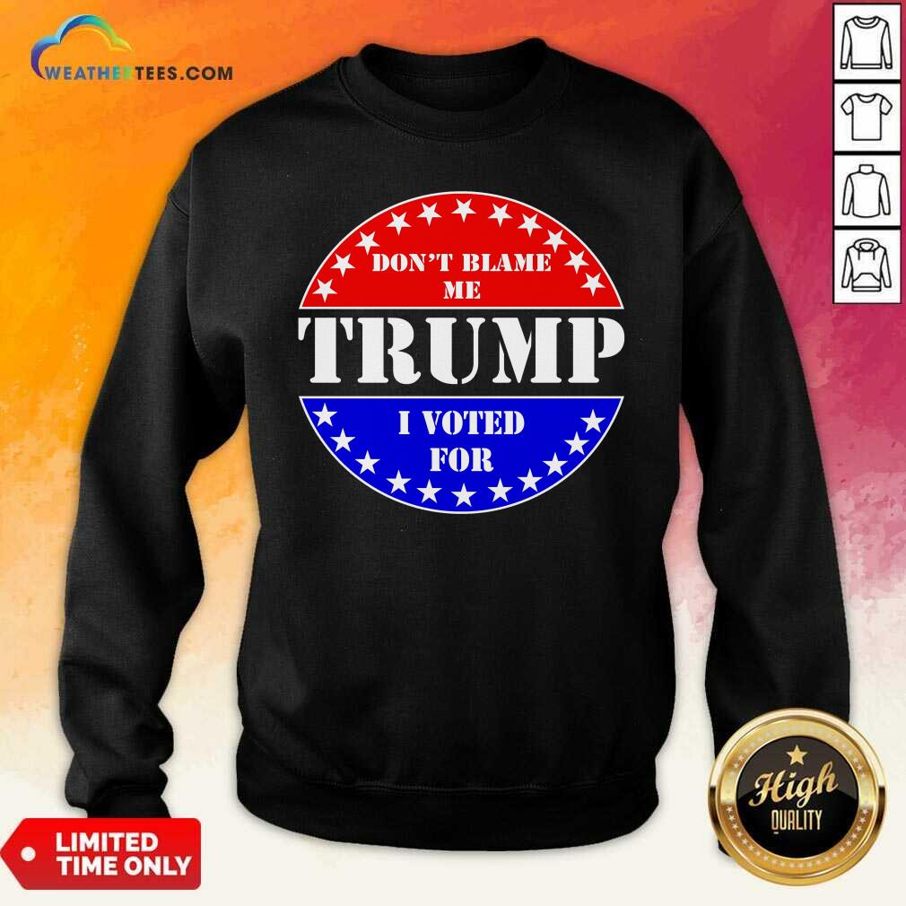 Premium American Flag Don’t Blame Me I Voted For Trump Shirt