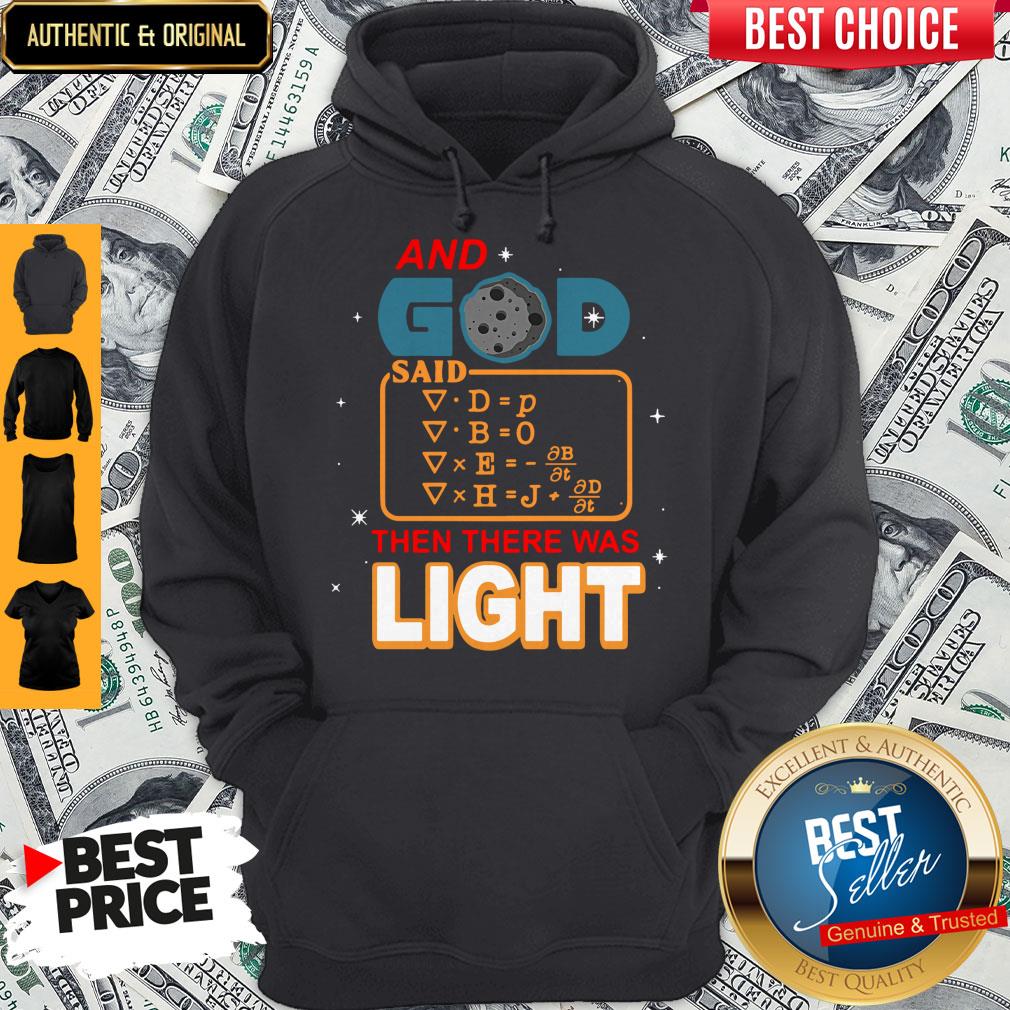 Premium And God Said Then There Was Light Shirt