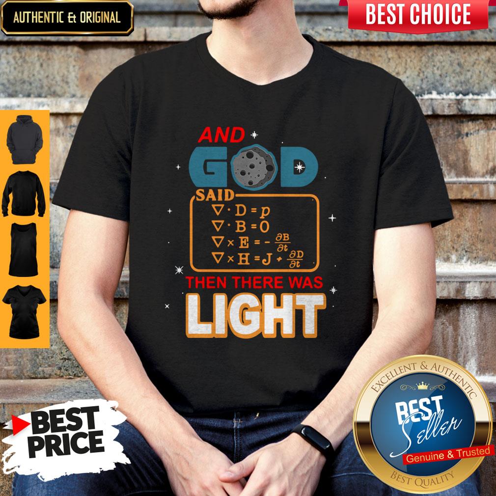 Premium And God Said Then There Was Light Shirt