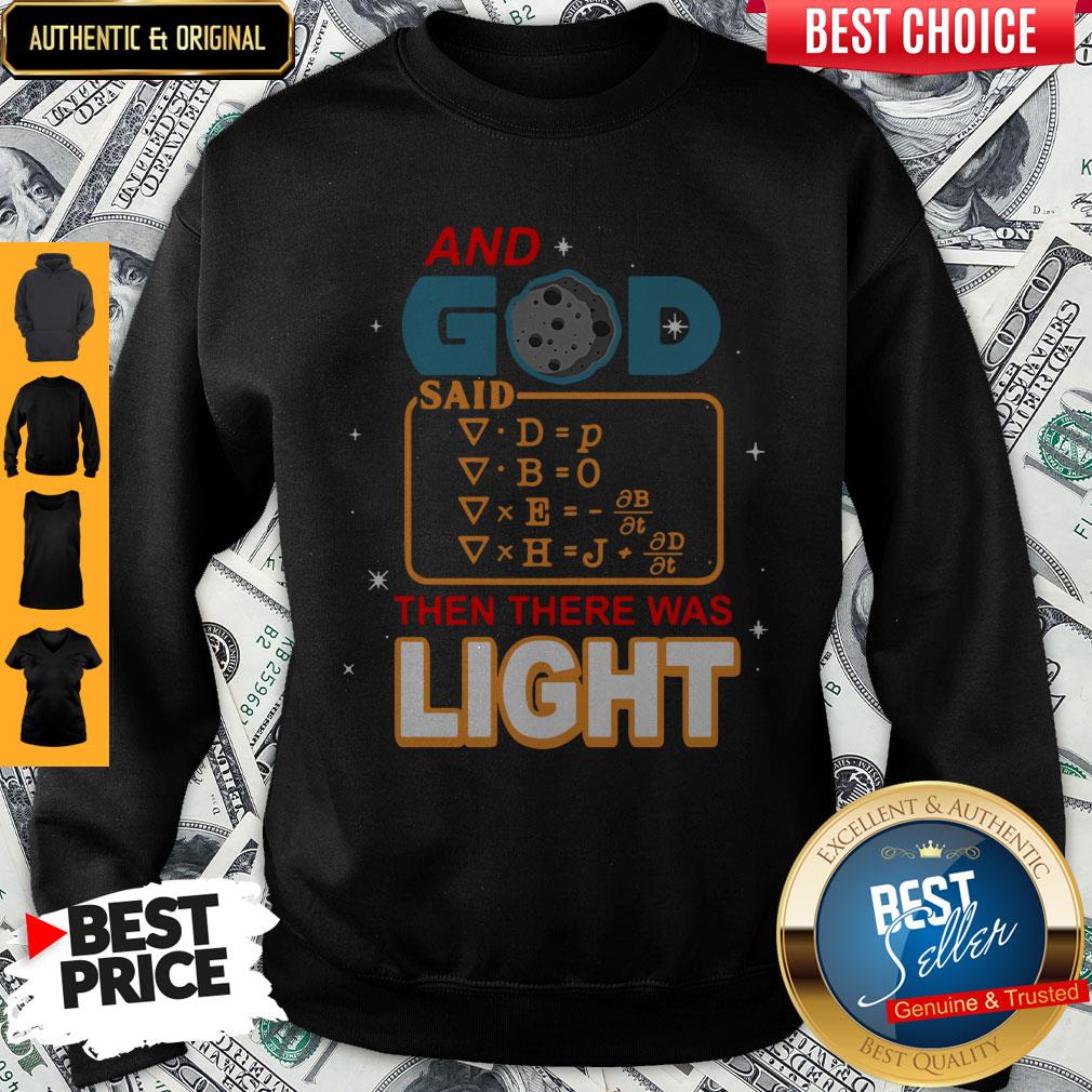Premium And God Said Then There Was Light Shirt