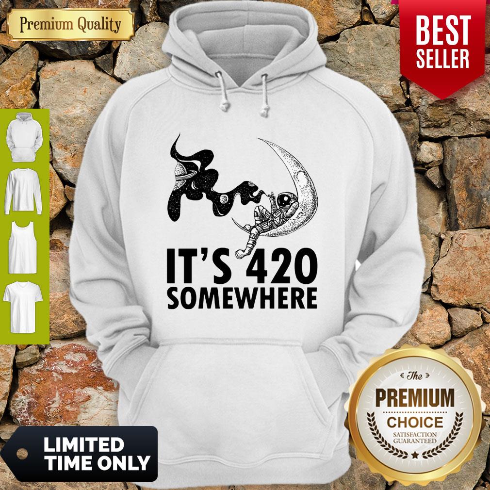 Premium Astronaut Moon It’s 420 Somewhere Shirt
