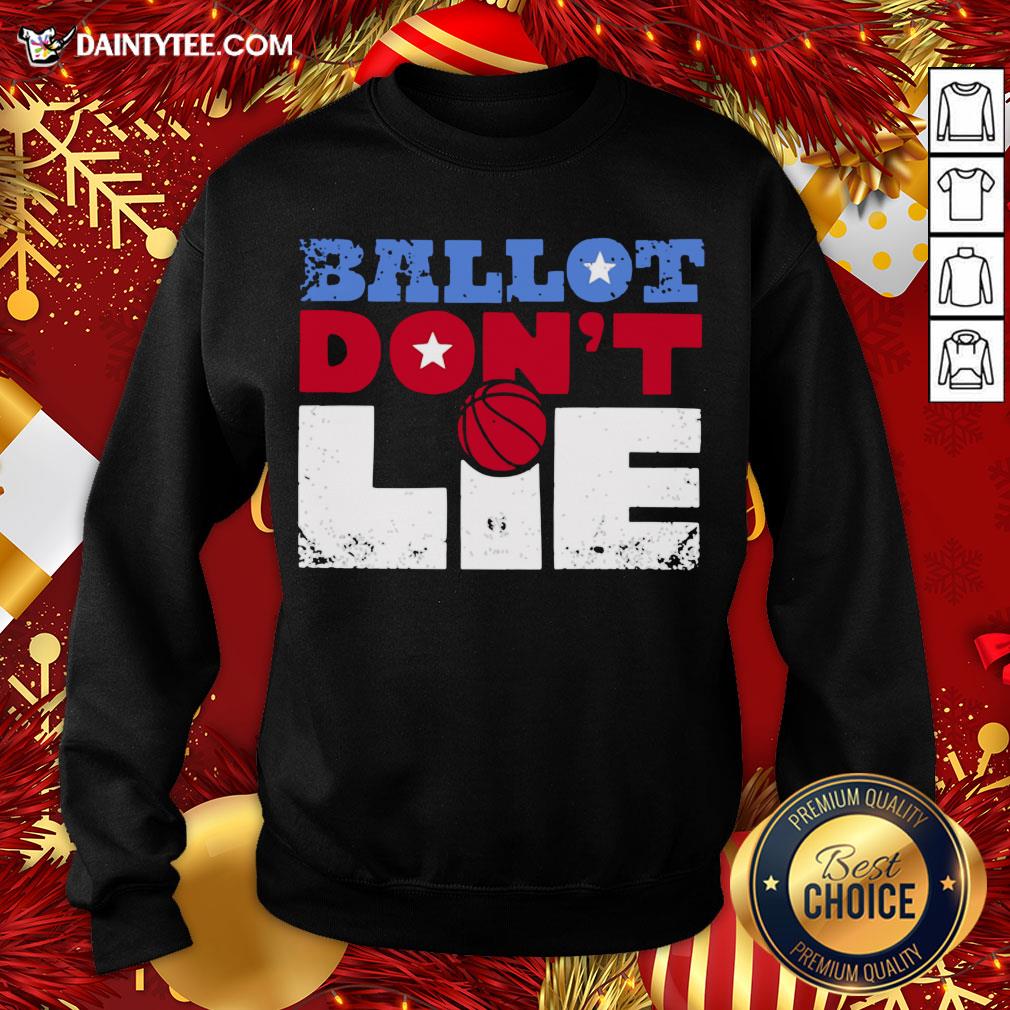Premium Ballot Don't Lie Election 2020 Shirt