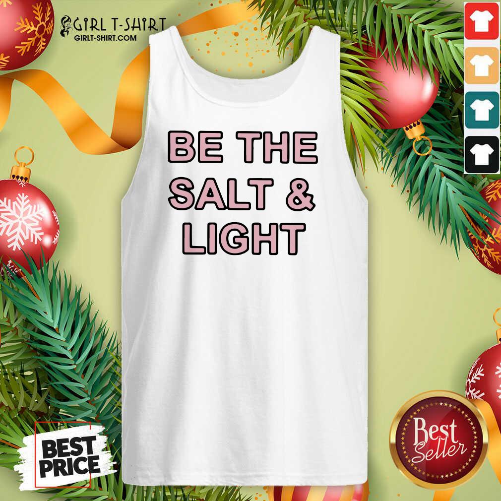 Premium Be The Salt and Light Shirt