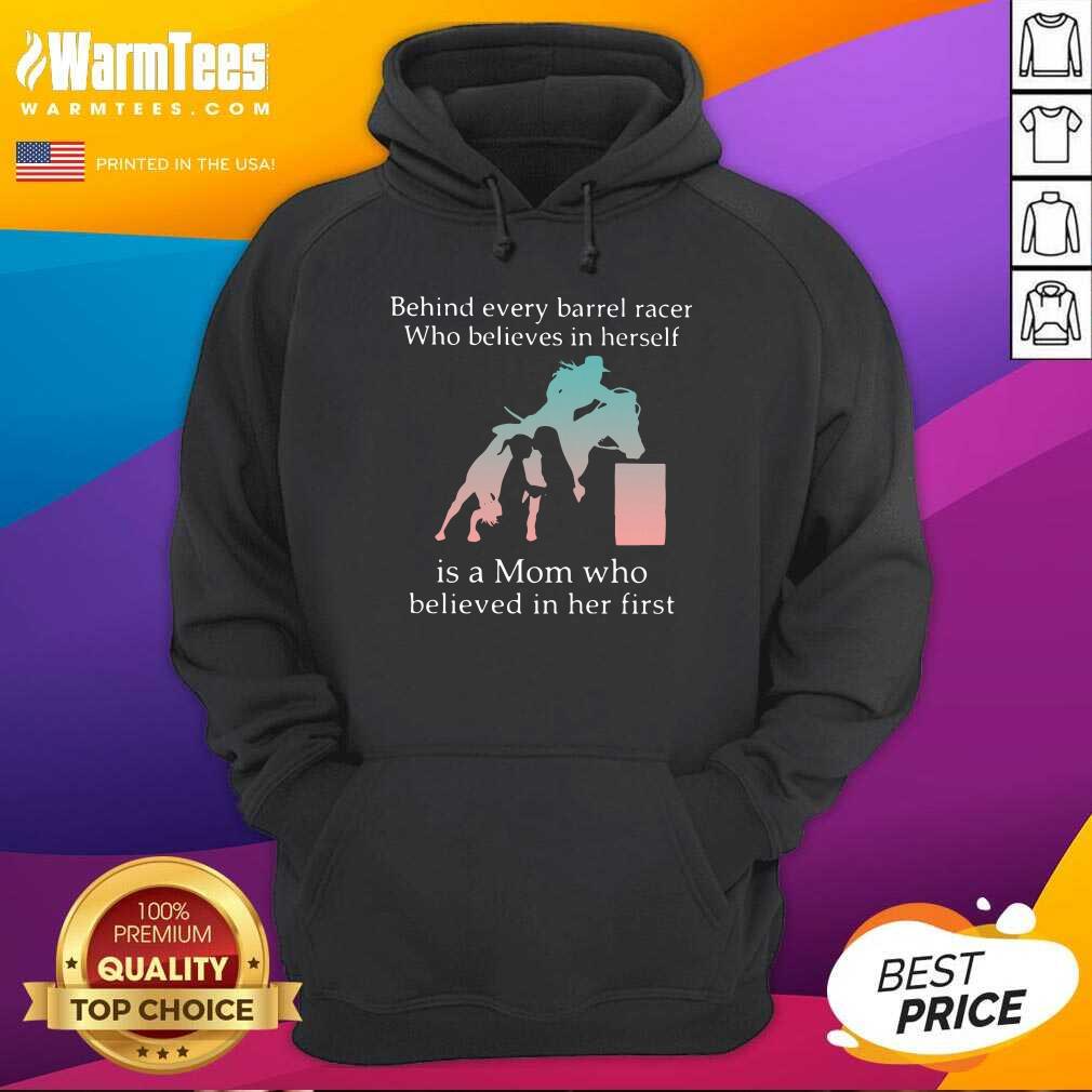 premium-behind-every-barrel-racer-who-believes-in-herself-is-a-mom-who-believed-in-her-first-hoodie.jpg