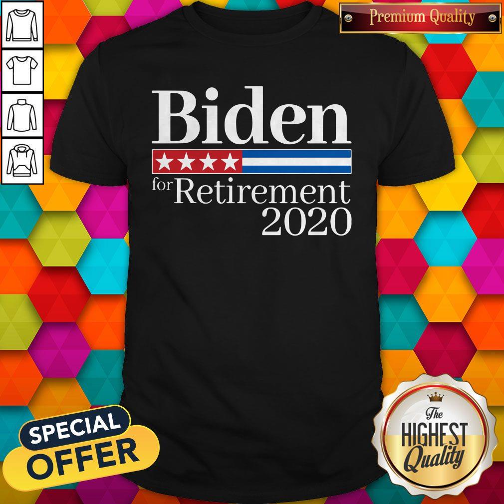 Premium Biden For Retirement 2020 Shirt