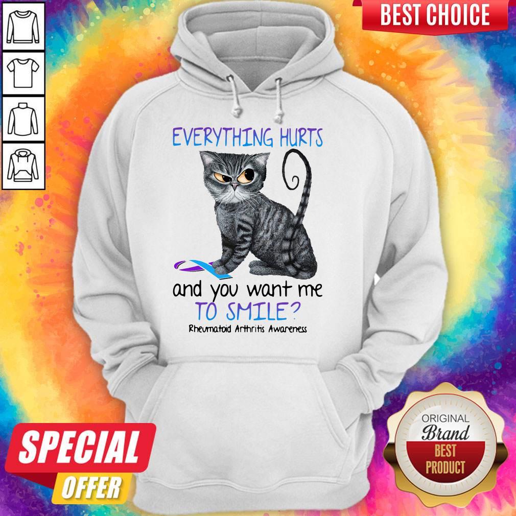 premium-cat-everything-hurts-and-you-want-me-to-smile-rheumatoid-arthritis-awareness-hoodie.jpg
